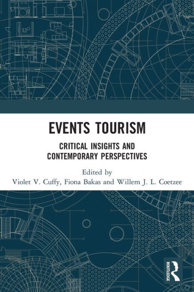 Events Tourism: Critical Insights and Contemporary Perspectives