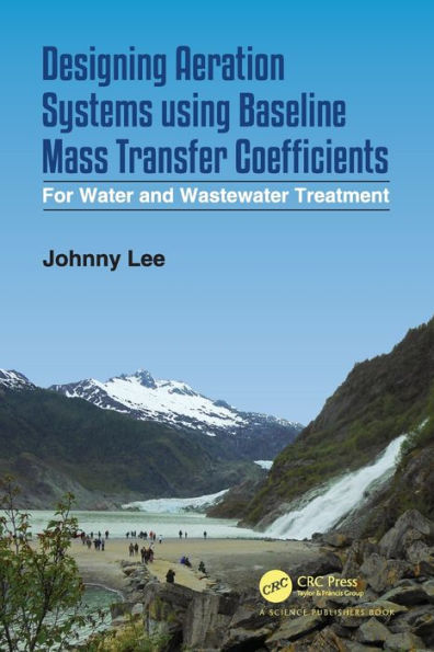 Designing Aeration Systems using Baseline Mass Transfer Coefficients: For Water and Wastewater Treatment