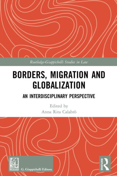 Borders, Migration and Globalization: An Interdisciplinary Perspective