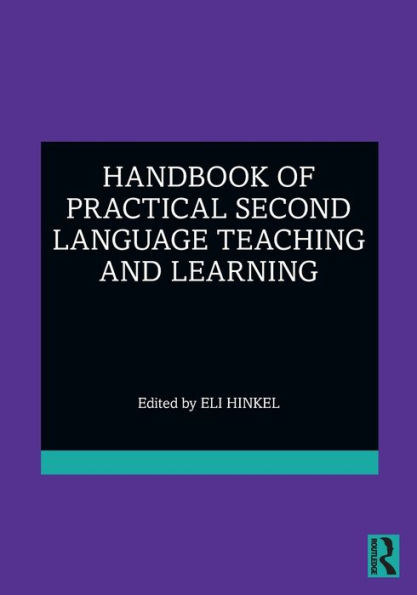 Handbook of Practical Second Language Teaching and Learning