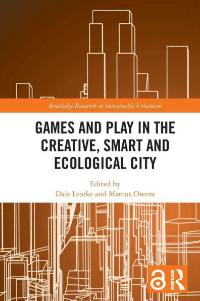 Games and Play the Creative, Smart Ecological City