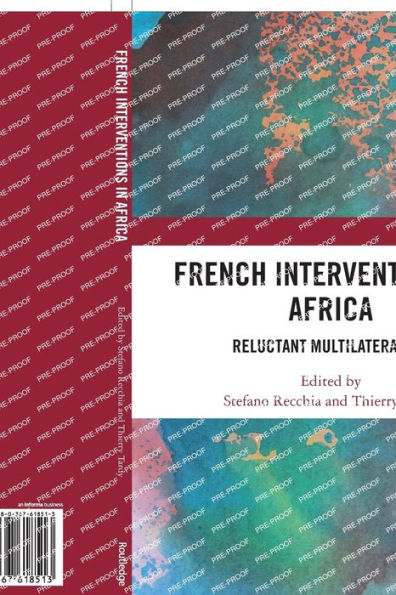 French Interventions Africa: Reluctant Multilateralism
