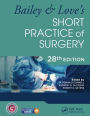 Bailey & Love's Short Practice of Surgery - 28th Edition