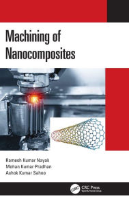 Title: Machining of Nanocomposites, Author: Ramesh Kumar Nayak