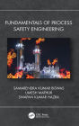 Fundamentals of Process Safety Engineering