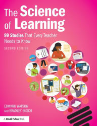 Title: The Science of Learning: 99 Studies That Every Teacher Needs to Know, Author: Edward Watson