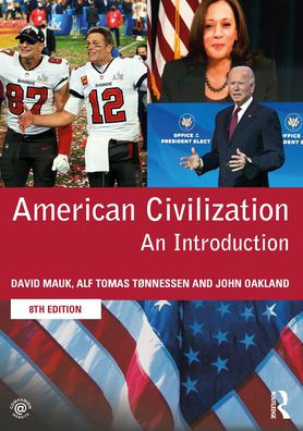 American Civilization: An Introduction by David Mauk, Alf Tomas ...