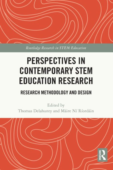 Perspectives Contemporary STEM Education Research: Research Methodology and Design