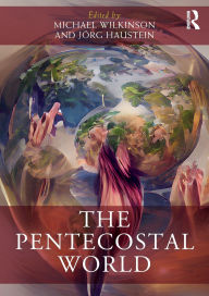 Title: The Pentecostal World, Author: Michael Wilkinson