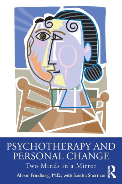 Psychotherapy and Personal Change: Two Minds a Mirror