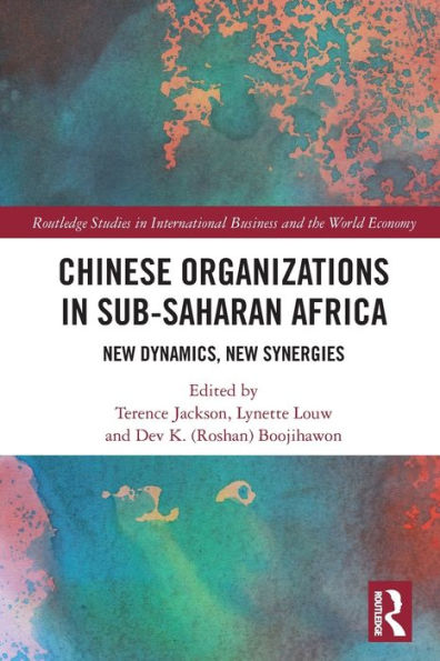 Chinese Organizations Sub-Saharan Africa: New Dynamics, Synergies