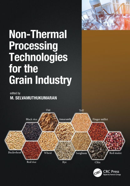 Non-Thermal Processing Technologies for the Grain Industry