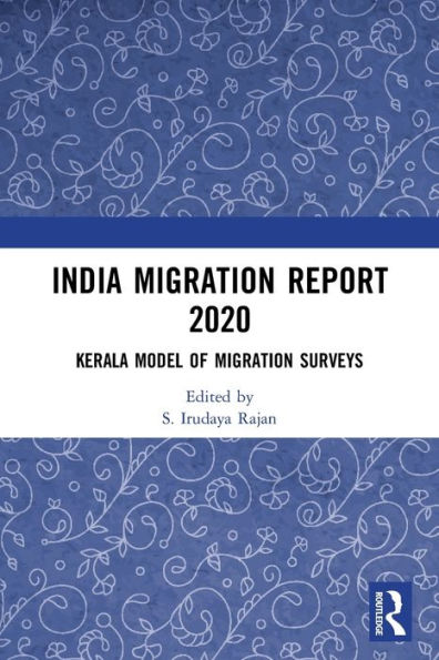India Migration Report 2020: Kerala Model of Surveys