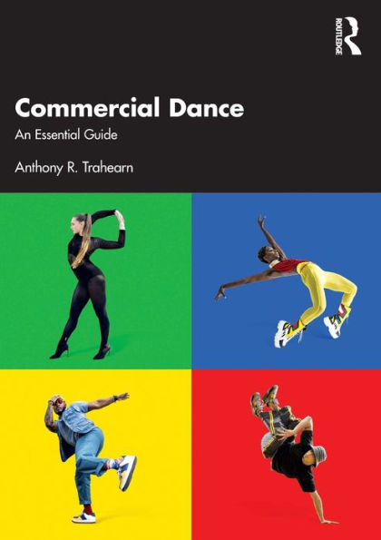 Commercial Dance: An Essential Guide