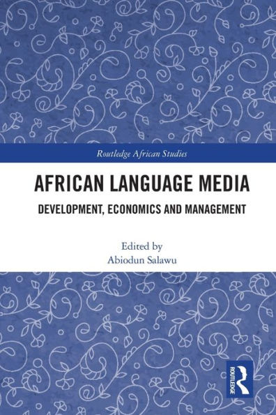 African Language Media: Development, Economics and Management