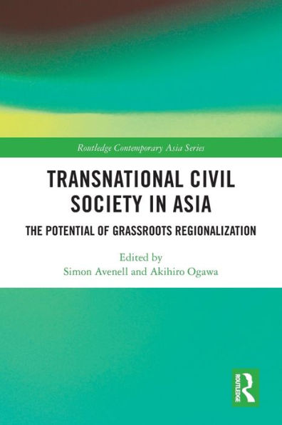 Transnational Civil Society Asia: The Potential of Grassroots Regionalization