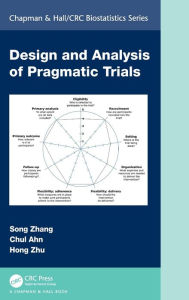 Title: Design and Analysis of Pragmatic Trials, Author: Song Zhang