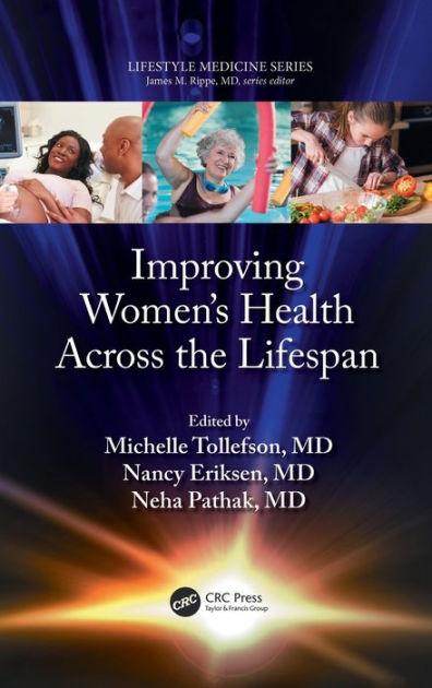 Improving Women's Health Across the Lifespan: (a volume in the ...