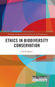 Title: Ethics in Biodiversity Conservation, Author: Patrik Baard