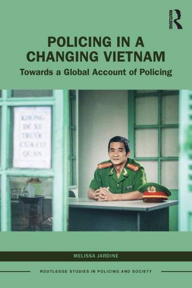 Policing a Changing Vietnam: Towards Global Account of