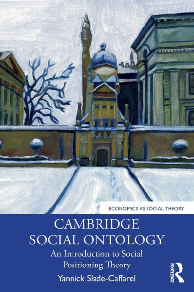 Cambridge Social Ontology: An Introduction to Positioning Theory