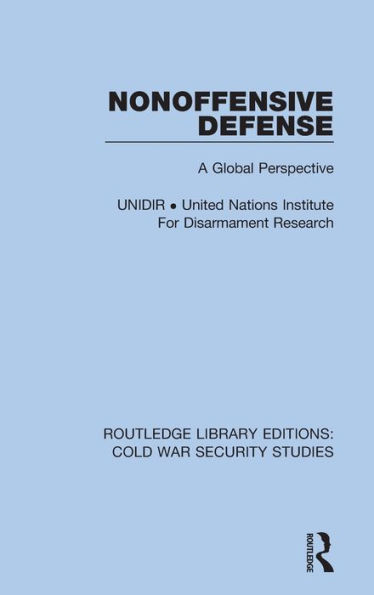 Nonoffensive Defense: A Global Perspective