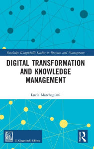 Title: Digital Transformation and Knowledge Management, Author: Lucia Marchegiani