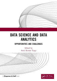 Title: Data Science and Data Analytics: Opportunities and Challenges, Author: Amit Kumar Tyagi