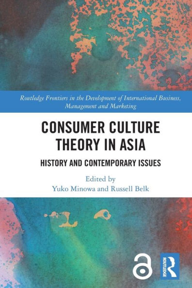 Consumer Culture Theory Asia: History and Contemporary Issues