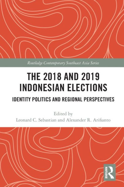 The 2018 and 2019 Indonesian Elections: Identity Politics Regional Perspectives