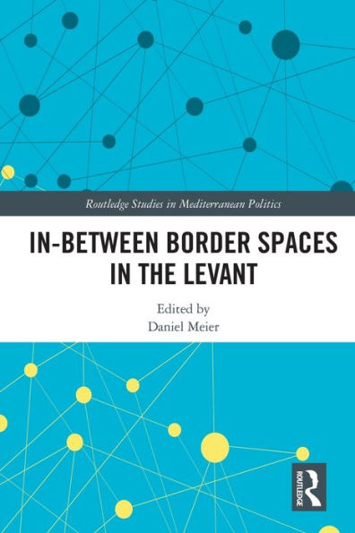 In-Between Border Spaces the Levant