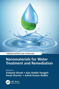 Title: Nanomaterials for Water Treatment and Remediation, Author: Srabanti Ghosh