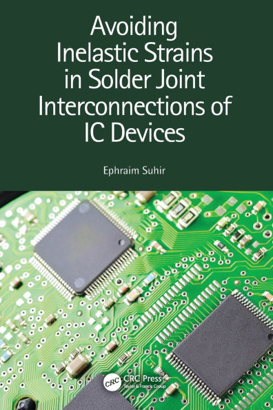 Avoiding Inelastic Strains Solder Joint Interconnections of IC Devices