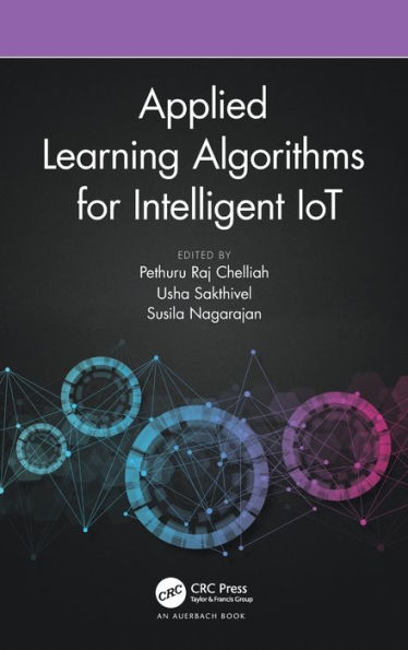 Applied Learning Algorithms for Intelligent IoT