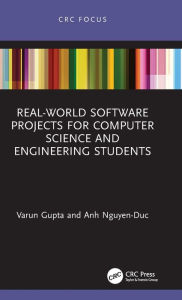 Title: Real-World Software Projects for Computer Science and Engineering Students, Author: Varun Gupta