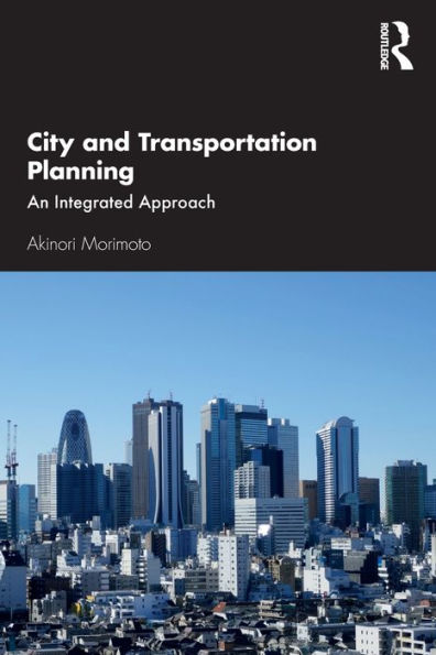 City and Transportation Planning: An Integrated Approach