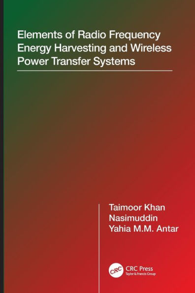 Elements of Radio Frequency Energy Harvesting and Wireless Power Transfer Systems