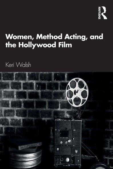 Women, Method Acting, and the Hollywood Film