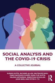 Title: Social Analysis and the COVID-19 Crisis: A Collective Journal, Author: Suman Gupta
