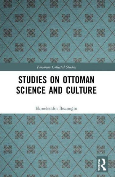 Studies on Ottoman Science and Culture