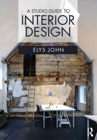 Title: A Studio Guide to Interior Design, Author: Elys John