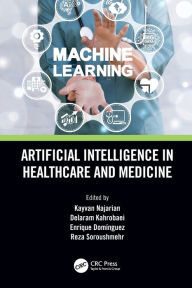 Title: Artificial Intelligence in Healthcare and Medicine, Author: Kayvan Najarian