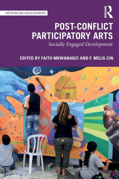 Post-Conflict Participatory Arts: Socially Engaged Development