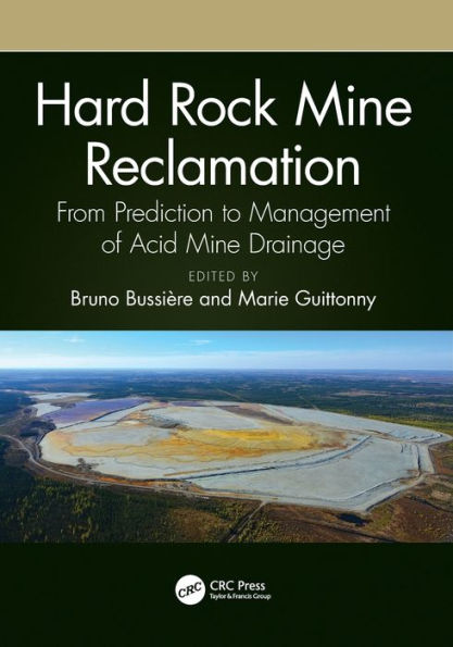 Hard Rock Mine Reclamation: From Prediction to Management of Acid Drainage