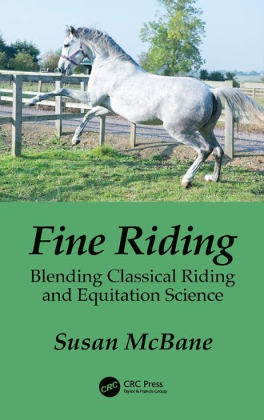 Fine Riding: Blending Classical Riding and Equitation Science