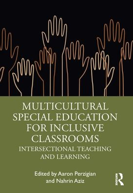 Multicultural Special Education for Inclusive Classrooms: Intersectional Teaching and Learning