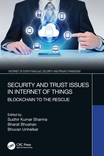 Security and Trust Issues Internet of Things: Blockchain to the Rescue