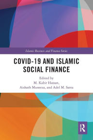 Title: COVID-19 and Islamic Social Finance, Author: M. Kabir Hassan