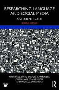 Title: Researching Language and Social Media: A Student Guide, Author: Ruth Page