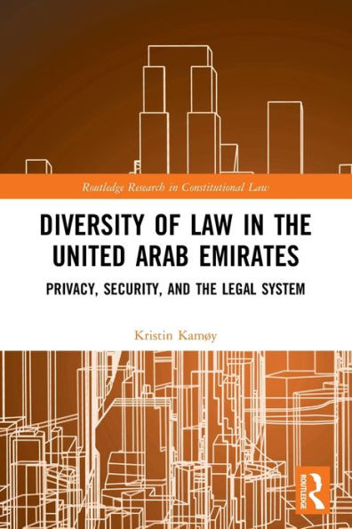 Diversity of Law the United Arab Emirates: Privacy, Security, and Legal System